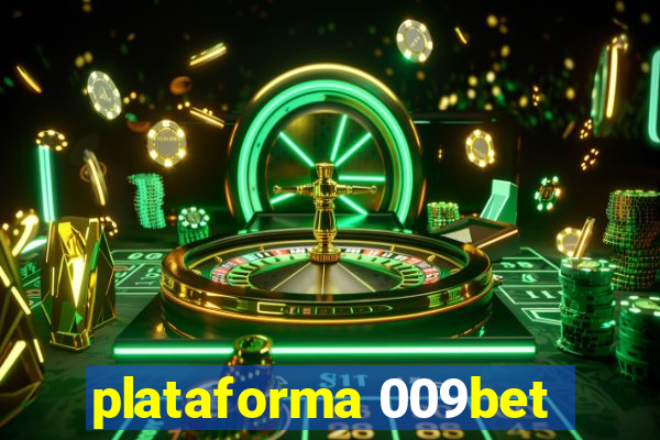 plataforma 009bet